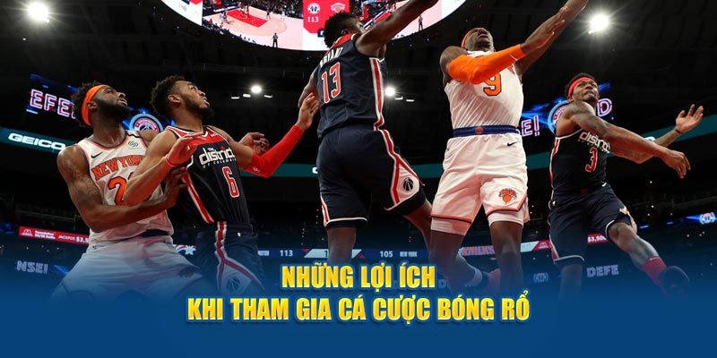 nhung-loi-ich-khi-tham-gia-ca-cuoc-bong-ro